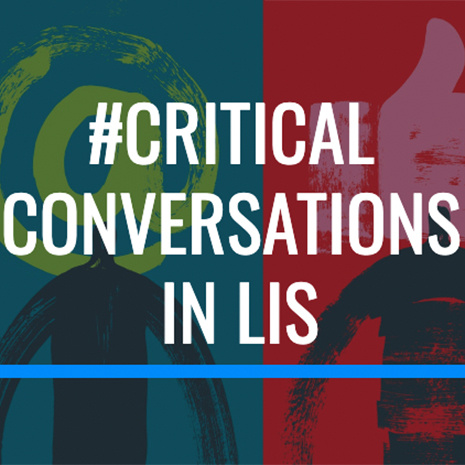 Critical Conversations in LIS